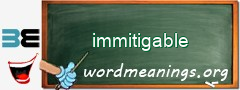 WordMeaning blackboard for immitigable